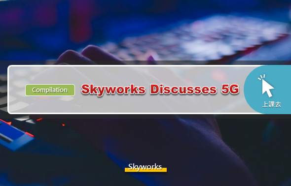 ImgSkyworks Discusses 5G (Compilation)_132
