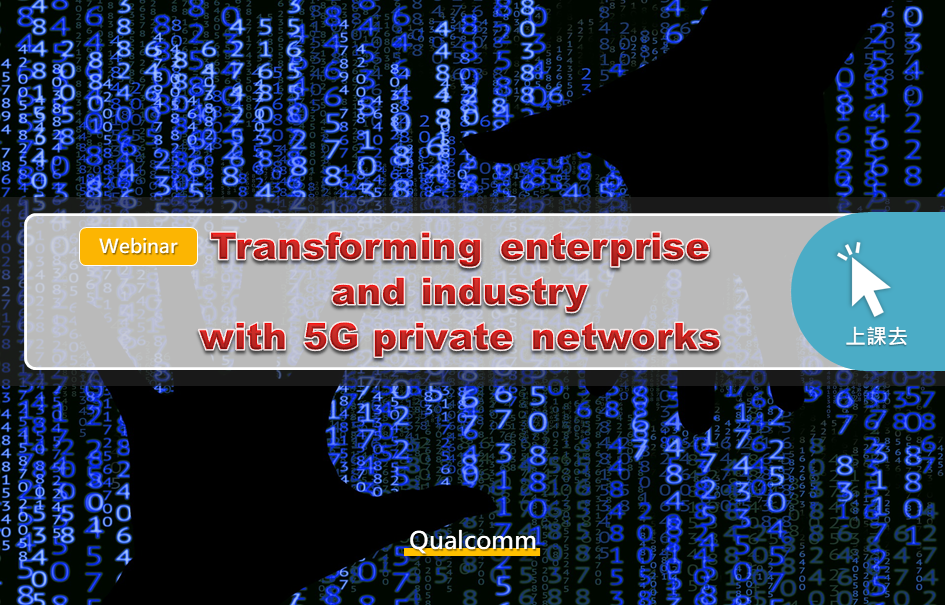 ImgTransforming enterprise and industry with 5G private networks (Webinars)_286