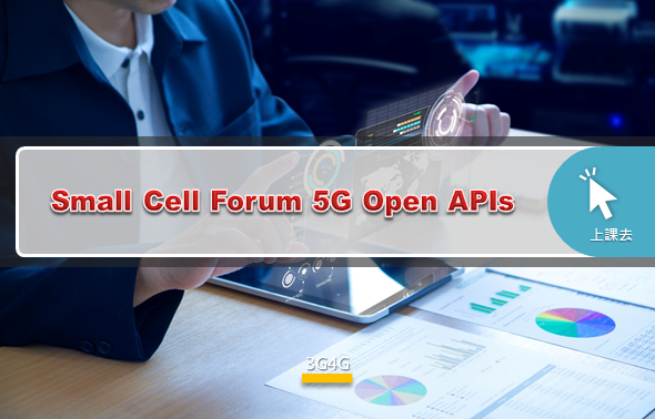 ImgSmall Cell Forum 5G Open APIs_302