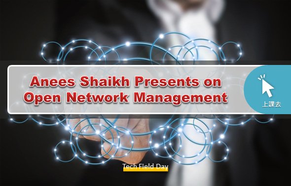 ImgAnees Shaikh Presents on Open Network Management_340