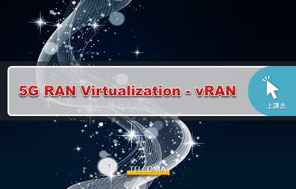 5G RAN Virtualization - vRAN